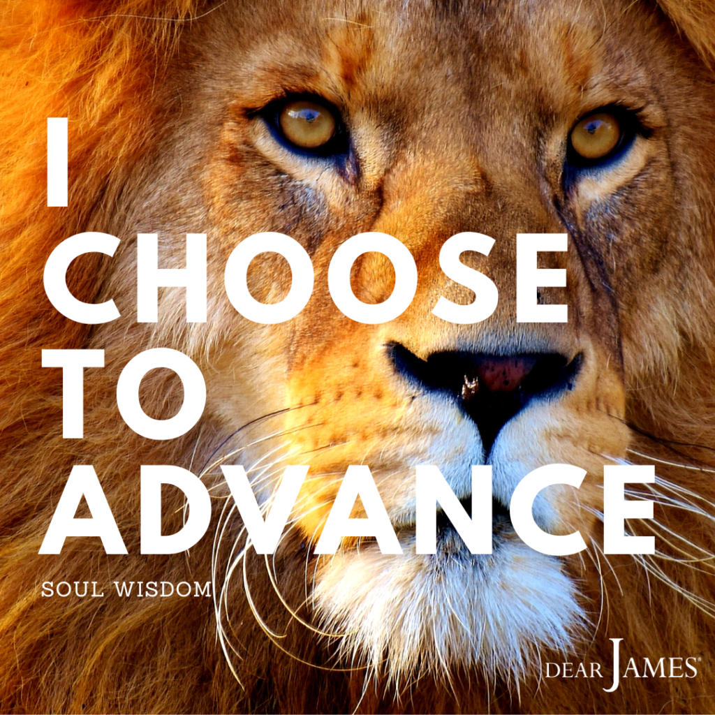 DearJames-Inspiration-Poster-I-CHOOSE-TO-ADVANCE-Soul-Wisdom