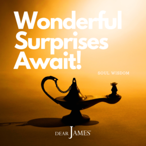 DearJames-Inspiration-Poster-WONDERFUL-SURPRISES-AWAIT-Soul-Wisdom