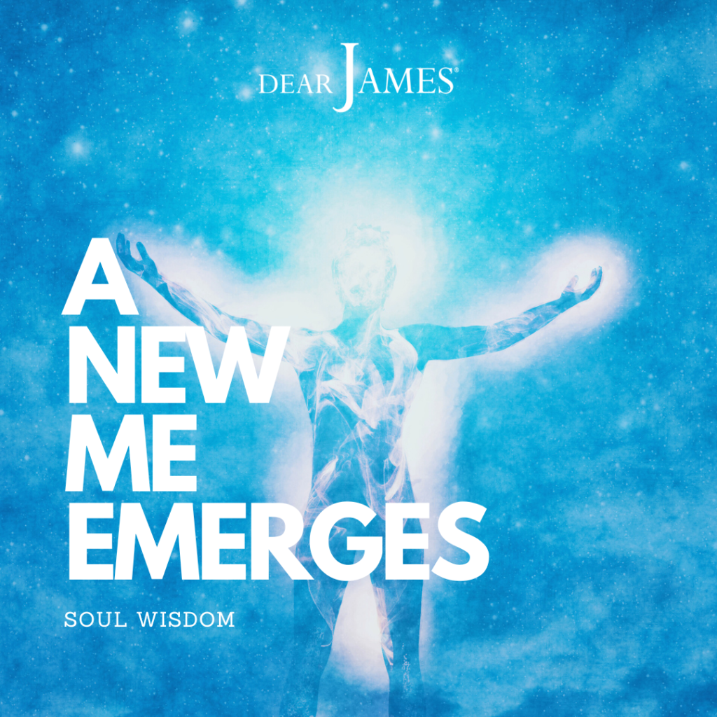 DearJames-Inspiration-Poster-A-NEW-ME-EMERGES-Soul-Wisdom