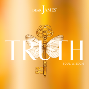 DearJames-Inspiration-Poster-TRUTH-IS-THE-KEY-Soul-Wisdom