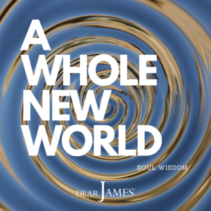 DearJames-Inspiration-Poster-A-Whole-New-World-Soul-Wisdom