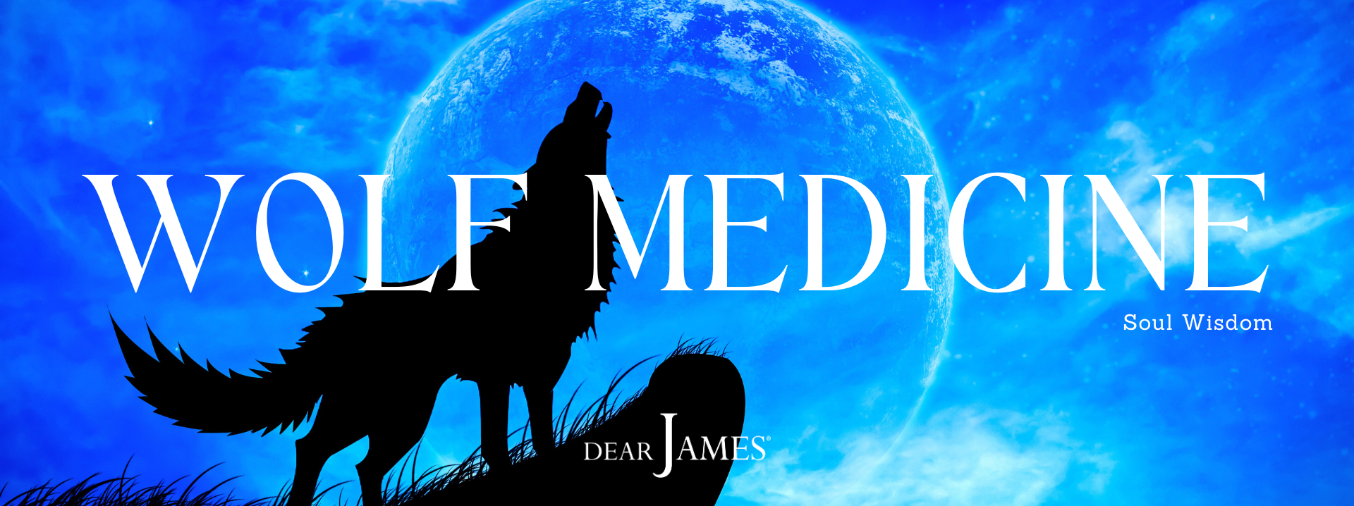 dearjames-wolf-medicine-soul-wisdom-inspiration