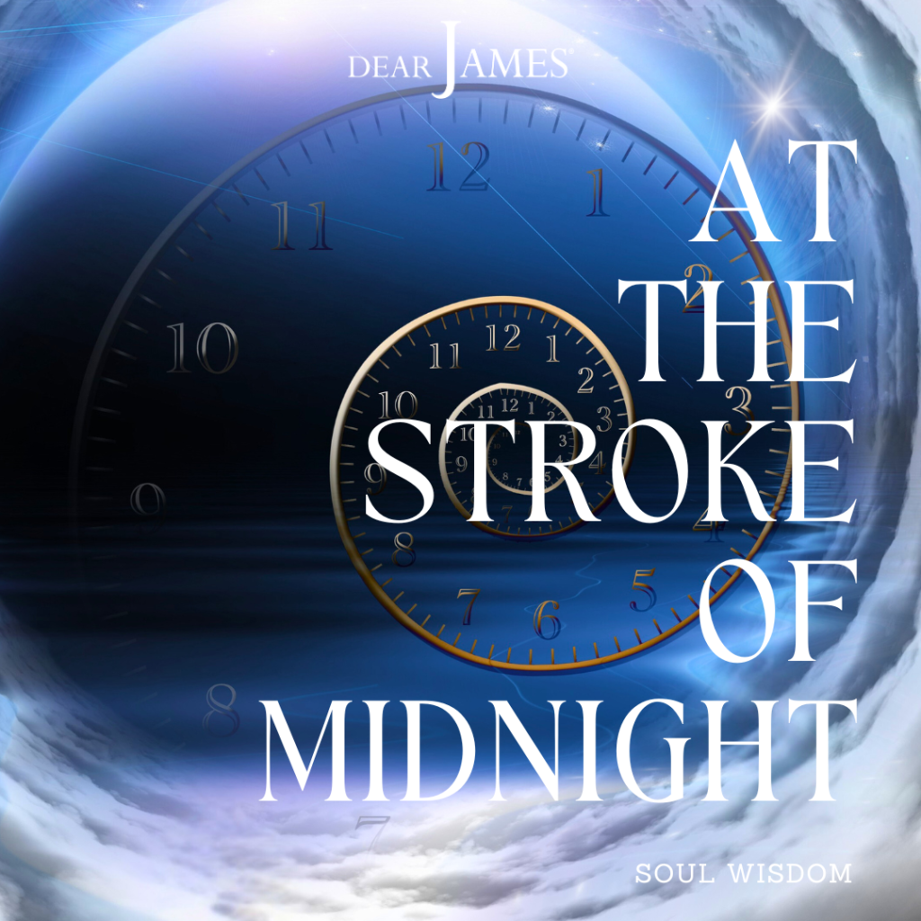 DearJames-Inspiration-Poster-at-the-stroke-of-midnight-Soul-Wisdom