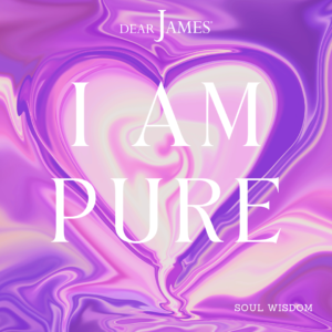 DearJames-Inspiration-Poster-i-am-pure-Soul-Wisdom